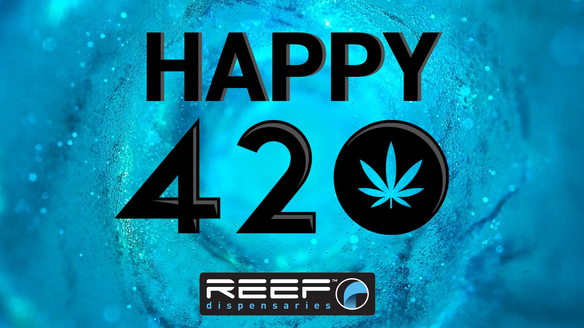 Happy 4/20 from Reef Dispensary